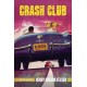 CRASH CLUB - ROMAN DE HENRY GREGOR FELSEN