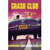 CRASH CLUB - ROMAN DE HENRY GREGOR FELSEN