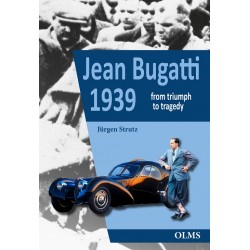 JEAN BUGATTI 1939 FROM TRIUMPH TO TRAGEDY