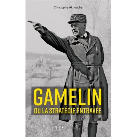 GAMELIN OU LA STRATEGIE ENTRAVEE