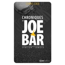 CHRONIQUES DU JOE BAR - NOUVELLE EDITION