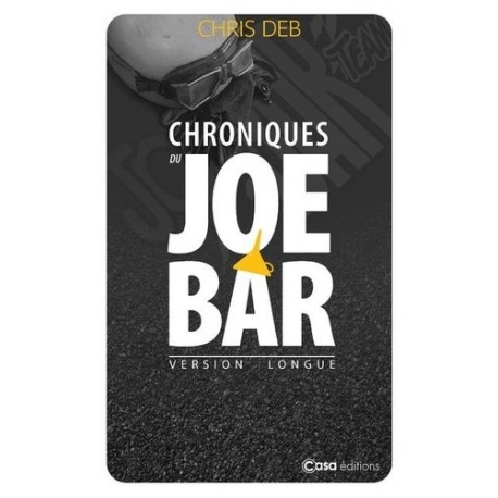 CHRONIQUES DU JOE BAR - NOUVELLE EDITION