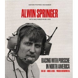 ALWIN SPRINGER - RACING WITH PORSCHE IN NORTH AMERICA