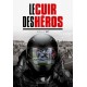 LE CUIR DES HEROS