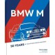 BMW M 50 YEARS OF THE ULTIMATE DRIVING MACHINES