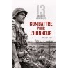 COMBATTRE POUR L'HONNEUR - 13 BATAILLES HEROIQUES