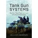 TANK GUN SYSTEMS : THE FIRST THIRTY YEARS, 1916-1945