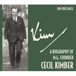 KIM - A BIOGRAPHY OF MG FOUNDER CECIL KIMBER