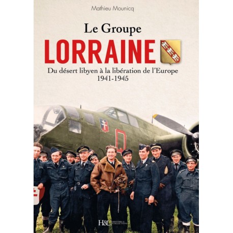 LE GROUPE LORRAINE 1941-1946