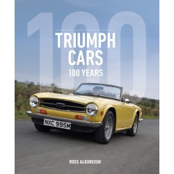 TRIUMPH CARS : 100 YEARS