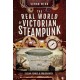 THE REAL WORLD OF VICTORIAN STEAMPUNK
