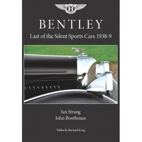 BENTLEY LAST OF THE SILENT SPORTS CARS 1938-9