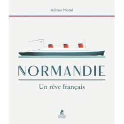 NORMANDIE - UN REVE FRANCAIS