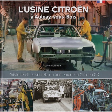 L'USINE CITROEN A AULNAY-SOUS-BOIS