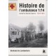 HISTOIRE DE L'AMBULANCE 1/14 DURANT LA GRANDE GUERRE - 1914-1916