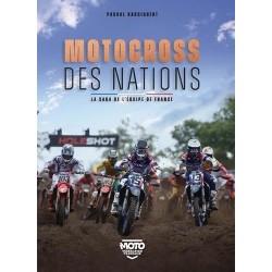 MOTOCROSS DES NATIONS - SAGA DE L'EQUIPE DE FRANCE