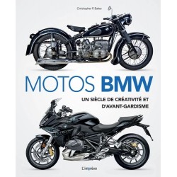 MOTOS BMW UN SIECLE DE CREATIVITE ET D'AVANT-GARDISME