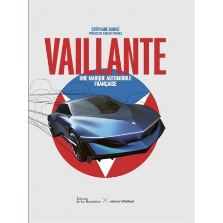 VAILLANTE - UNE MARQUE AUTOMOBILE FRANCAISE