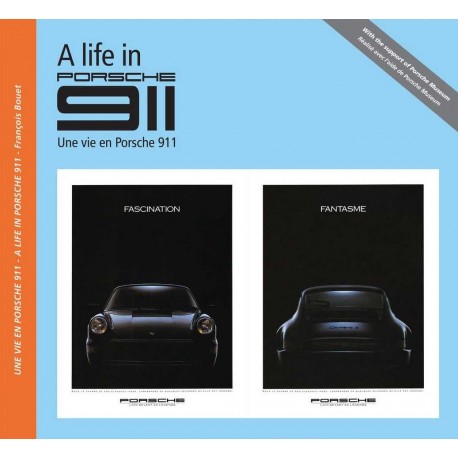 A LIFE IN PORSCHE 911 - UNE VIE EN PORSCHE 911