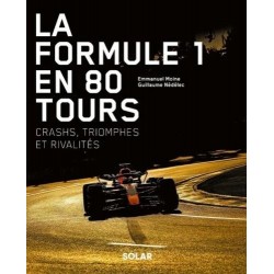 LA FORMULE 1 EN 80 TOURS