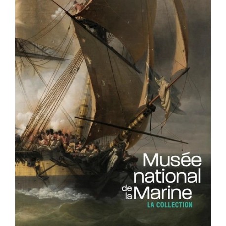 MUSEE NATIONAL DE LA MARINE - LA COLLECTION