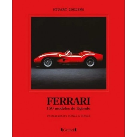 FERRARI 150 MODELES DE LEGENDE