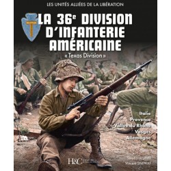 LA 36E DIVISION D'INFANTERIE AMERICAINE - TEXAS DIVISION