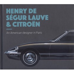 HENRY DE SEGUR LAUVE & CITROEN - AN AMERICAN DESIGNER IN PARIS
