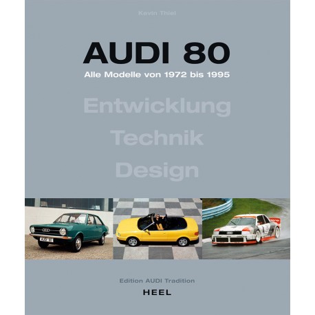 AUDI 80 ALLE MODELLE VON 1972 BIS 1995