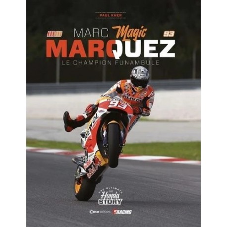 MARC MAGIC MARQUEZ - LE CHAMPION FUNANBULLE