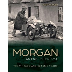 MORGAN AN ENGLISH ENIGMA THE VINTAGE AND CLASSIC YEARS