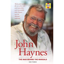 JOHN HAYNES : THE MAN BEHIND THE MANUALS
