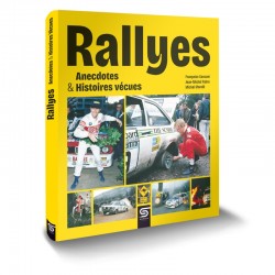 RALLYES ANECDOTES ET HISTOIRES VECUES - 2eme EDITION