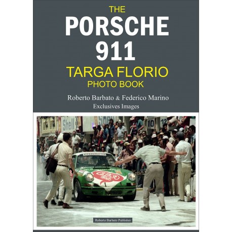 THE PORSCHE 911 TARGA FLORIO PHOTO BOOK