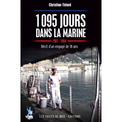 1095 JOURS DANS LA MARINE- 1961-1964- RECIT D'UN ENGAGE DE 18 ANS