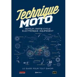 TECHNIQUE MOTO - LE GUIDE POUR TOUT SAVOIR