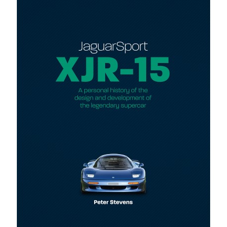 JAGUARSPORT XJR-15 A PERSONAL HISTORY OF THE DESIGN AND DEVELOPMENT