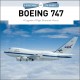 BOEING 747 - A LEGENDS OF FLIGHT ILLUSTRATED HISTORY
