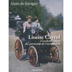LOUISE CAYROL - EXALTANTE MUSE DES PIONNIERS DE L'AUTOMOBILE