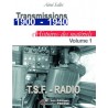 TRANSMISSIONS 1900-1940 - HISTOIRE DES MATERIELS VOL 1