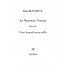 LE NOUVEAU VOYAGE SUIVI DE UNE BEAUTE NOUVELLE - RENE BOYLESVE