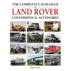 THE COMPLETE CATALOGUE OF LAND ROVER CONVERSIONS & ACCESSORIES