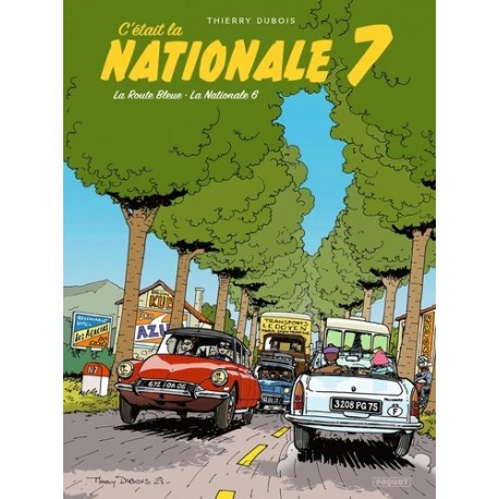 C'ETAIT LA NATIONALE 7 - THIERRY DUBOIS