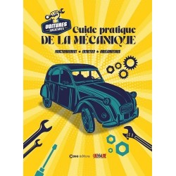 GUIDE PRATIQUE DE LA MECANIQUE - VOITURES ANCIENNES