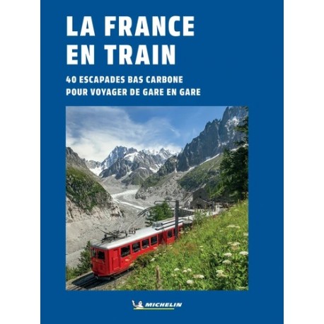 LA FRANCE EN TRAIN