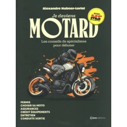 JE DEVIENS MOTARD