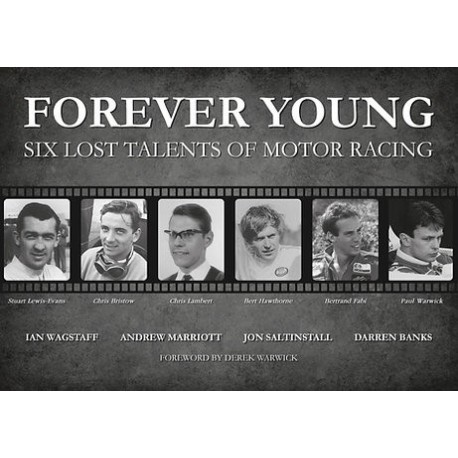 FOREVER YOUNG - SIX LOST TALENTS OF MOTOR RACING