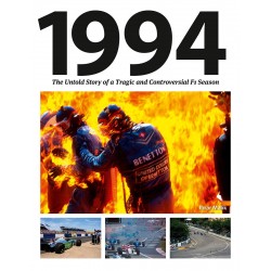 1994 THE UNTOLD STORY OF A TRAGIC AND CONTROVERSIAL F1 SEASON