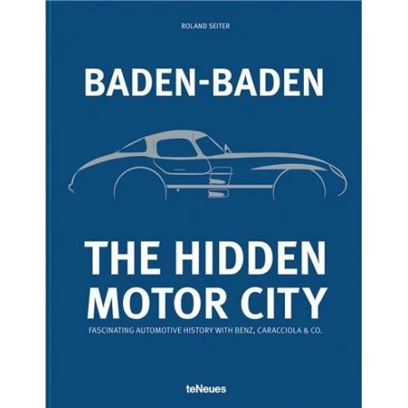 BADEN-BADEN - THE HIDDEN MOTOR CITY