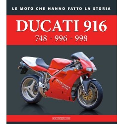 DUCATI 916 748-996-998 LE MOTO CHE HANNO FATTO LA STORIA